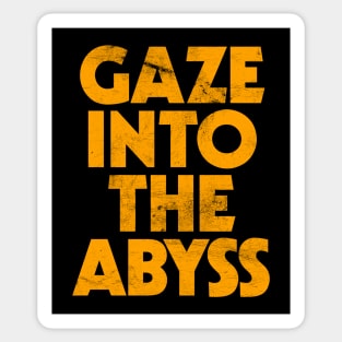 Gaze Into The Abyss Sticker